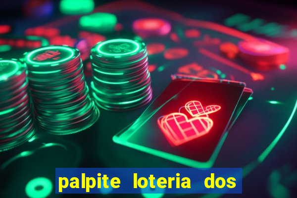 palpite loteria dos sonhos de hoje